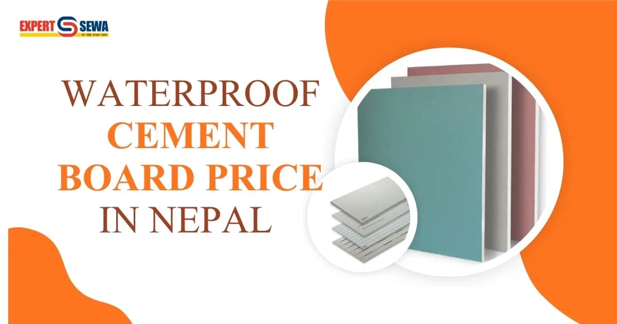 Waterproof Cement Board Price in Nepal (2026 Guide)