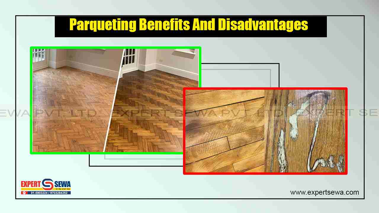 Parqueting Benefits And Disadvantages