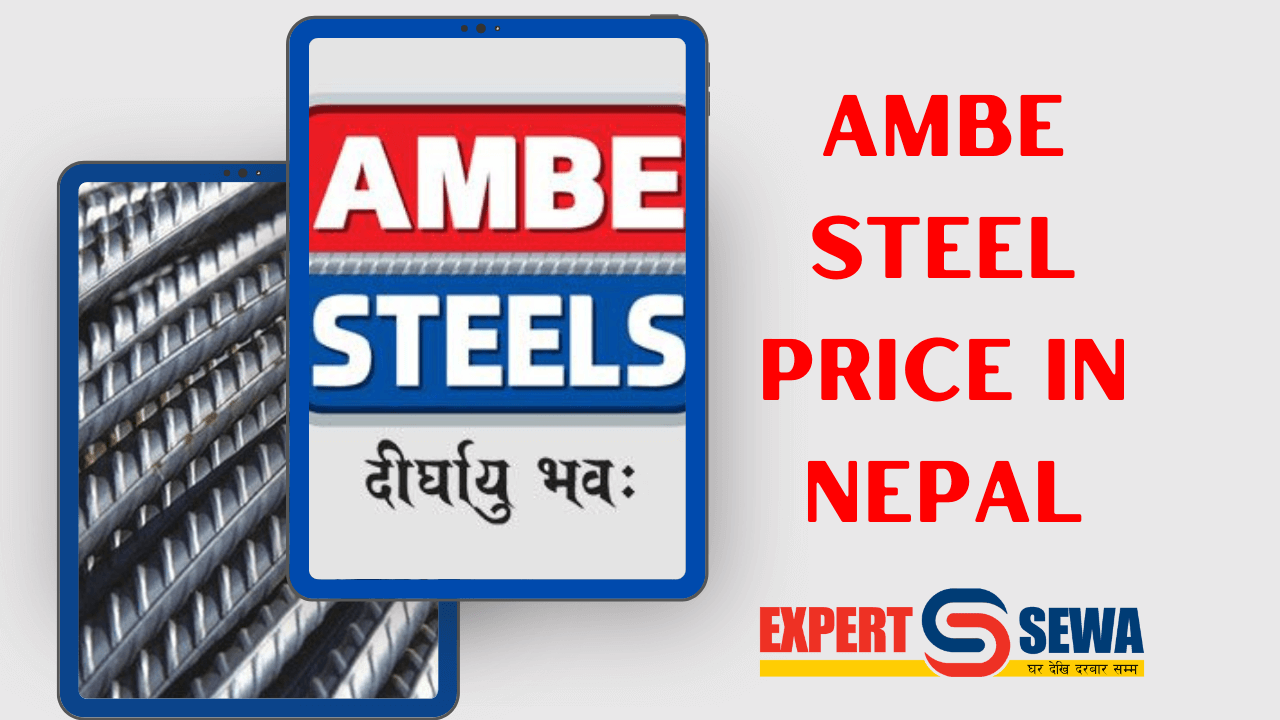Complete List Of Ambe Steels Price In Nepal 2024