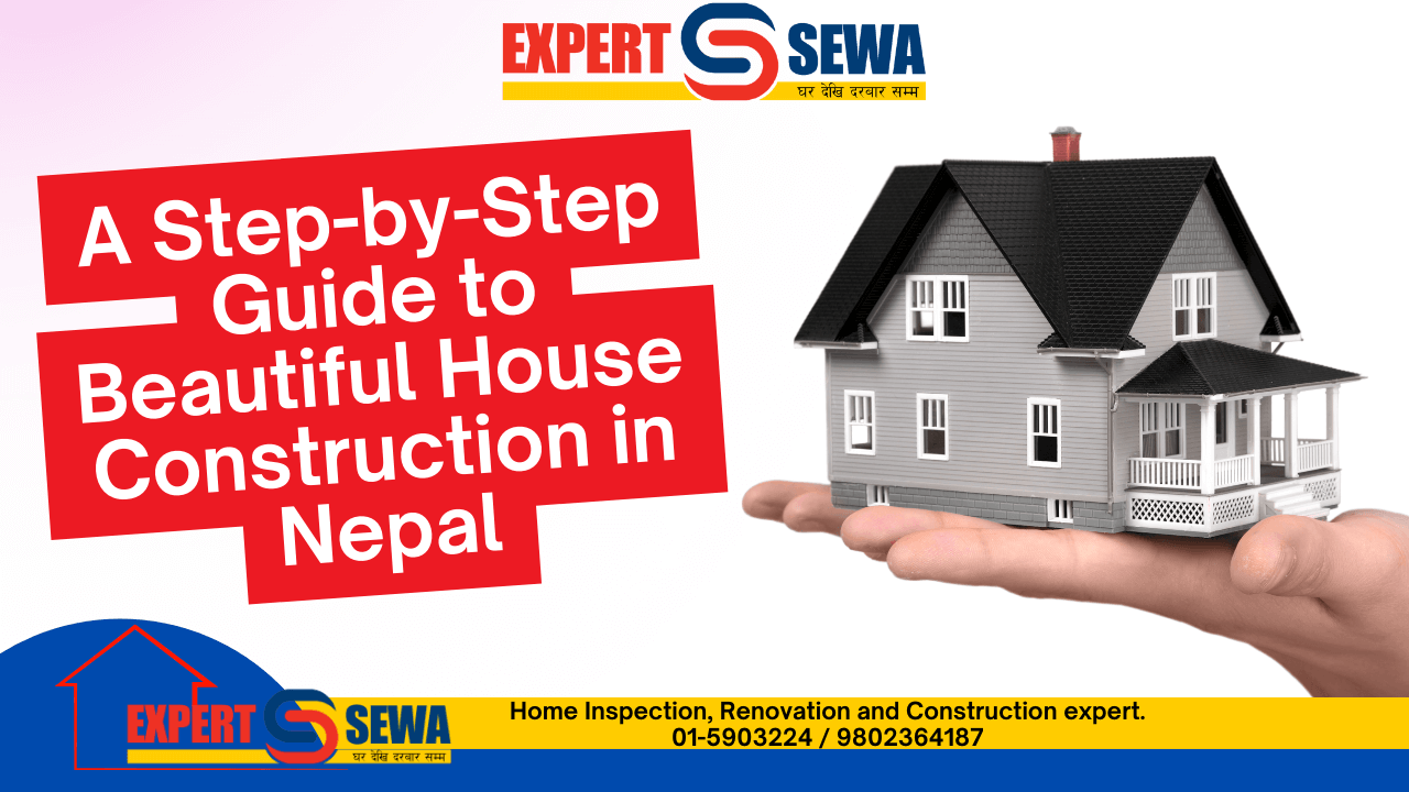 A Step-by-Step Guide to Beautiful House Construction in Nepal