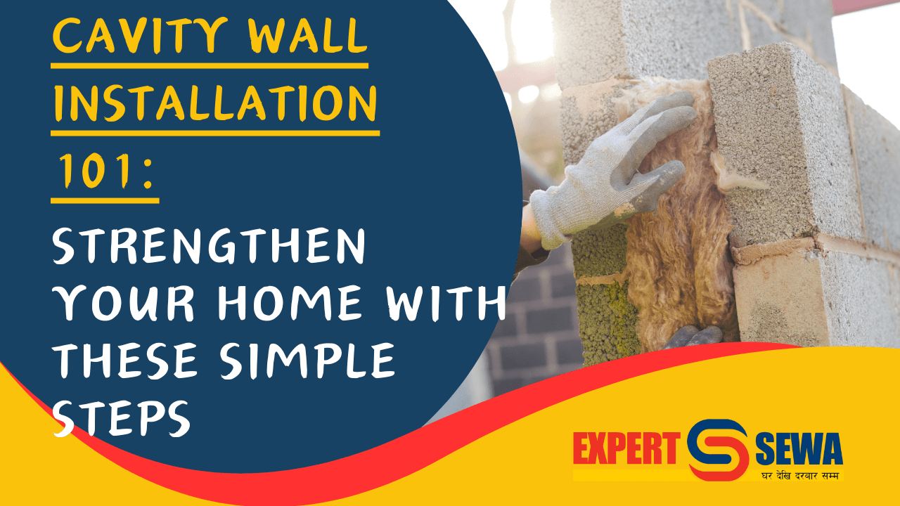 Cavity Wall Installation 101: Strengthen Your Home with These Simple Steps