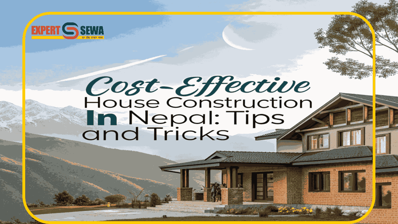 Cost-Effective House Construction in Nepal: Tips and Tricks