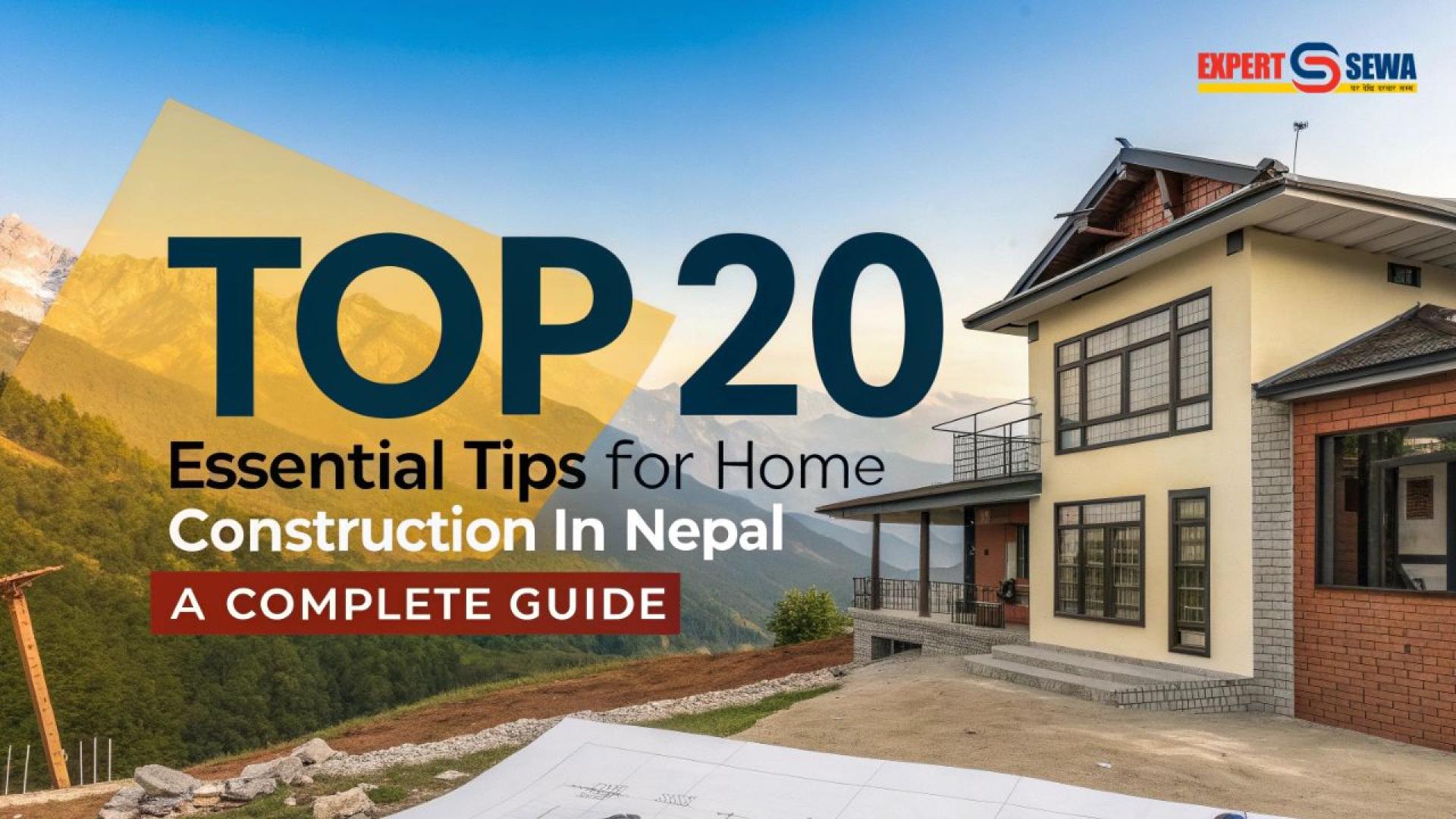 Comprehensive guide to home construction in Nepal, covering tips on location selection, budgeting, materials, earthquake resistance, and more.